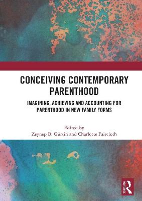 Conceiving Contemporary Parenthood