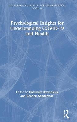 Psychological Insights for Understanding Covid-19 and Health