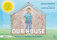 Our House: Making Sense of Dissociative Identity Disorder