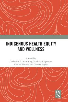 Indigenous Health Equity and Wellness