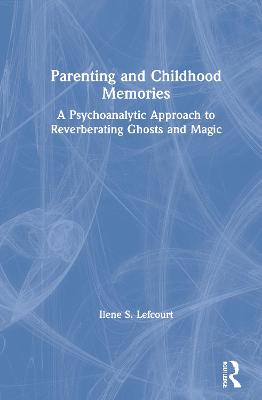 Parenting and Childhood Memories