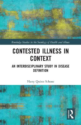 Contested Illness in Context