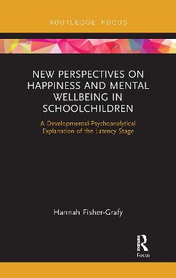 New Perspectives on Happiness and Mental Wellbeing in Schoolchildren