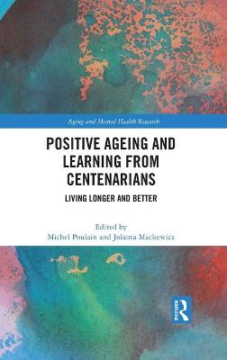 Positive Ageing and Learning from Centenarians