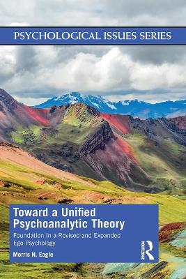 Toward a Unified Psychoanalytic Theory