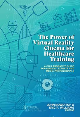 The Power of Virtual Reality Cinema for Healthcare Training