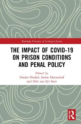 The Impact of Covid-19 on Prison Conditions and Penal Policy