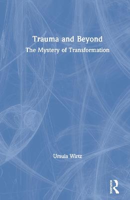 Trauma and Beyond