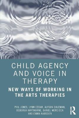 Child Agency and Voice in Therapy