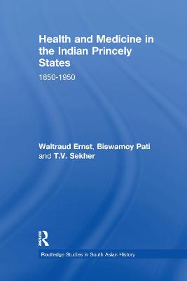Health and Medicine in the Indian Princely States