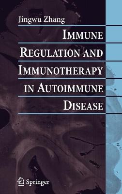 Immune Regulation and Immunotherapy in Autoimmune Disease