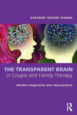 The Transparent Brain in Couple and Family Therapy