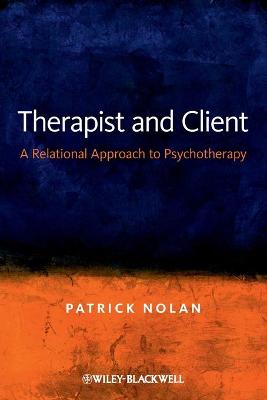 Therapist and Client - A Relational Approach to Psychotherapy