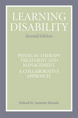 Learning Disability - Physical Treatment and Management - A Collaborative Approach 2e