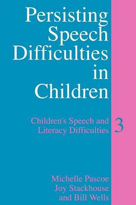 Persisting Speech Difficulties in Children - Children's Speech and Literacy Difficulties 3