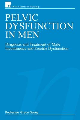 Pelvic Dysfunction in Men - Diagnosis and Treatment of Male Incontinence and Erectile Dysfunction