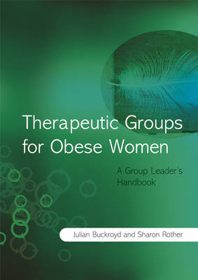Therapeutic Groups for Obese Women - A Group Leaders Handbook