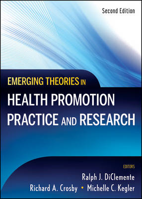 Emerging Theories in Health Promotion Practice and Research 2e