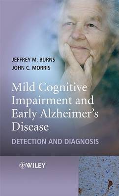 Mild Cognitive Impairment and Early Alzheimer's Disease - Detection and Diagnosis