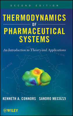 Thermodynamics of Pharmaceutical Systems - An Introduction to Theory and Applications 2e