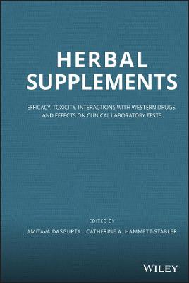 Herbal Supplements - Efficacy, Toxicity, Interactions with Western Drugs, and Effects on Clinical Laboratory Tests