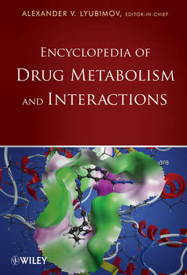 Encyclopedia of Drug Metabolism and Interactions 6-Volume Set