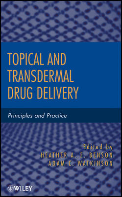 Topical and Transdermal Drug Delivery - Principles and Practice