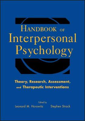 Handbook of Interpersonal Psychology - Theory, Research, Assessment and Therapeutic Interventions