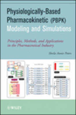 Physiologically–Based Pharmacokinetic (PBPK) Modeling and Simulations