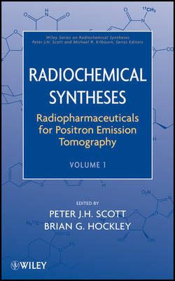 Radiochemical Syntheses V1 Radiopharmaceuticals for Positron Emission Tomography