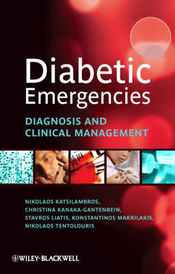 Diabetic Emergencies - Diagnosis and Clinical Management