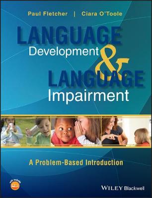 Language Development and Language Impairment - A Problem-Based Introduction