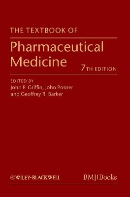 The Textbook of Pharmaceutical Medicine 7e