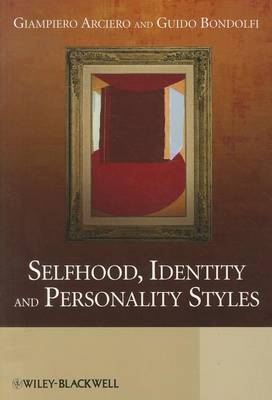 Selfhood, Identity and Personality Styles