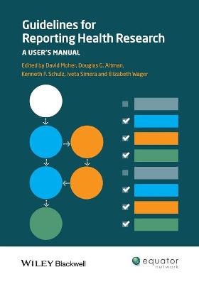 Guidelines for Reporting Health Research - A Users Manual