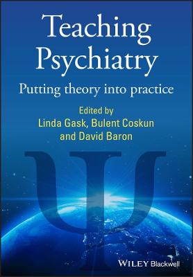 Teaching Psychiatry - Putting Theory into Practice
