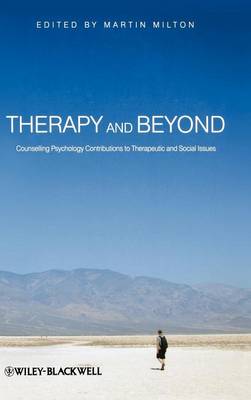 Therapy and Beyond - Counselling Psychology Contributions to Therapeutic and Social Issues