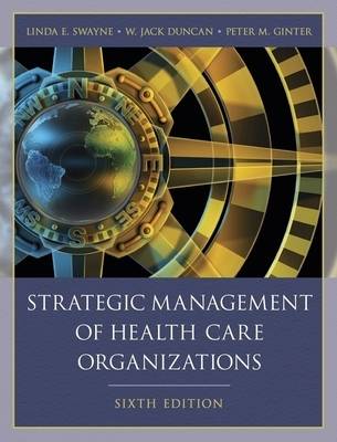 The Strategic Management of Health Care Organizations
