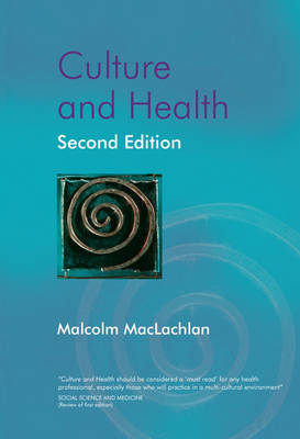 Culture and Health - A Critical Perspective Towards Global Health 2e