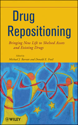 Drug Repositioning - Bringing New Life to Shelved Assets and Existing Drugs