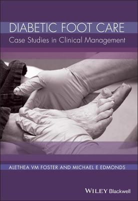 Diabetic Foot Care - Case Studies in Clinical Management