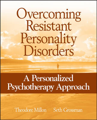 Overcoming Resistant Personality Disorders - A Personalized Psychotherapy Approach