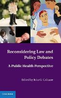 Reconsidering Law and Policy Debates