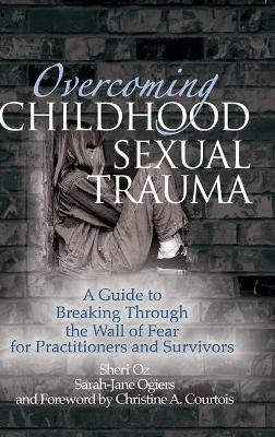 Overcoming Childhood Sexual Trauma