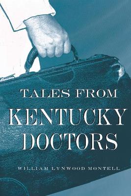 Tales from Kentucky Doctors