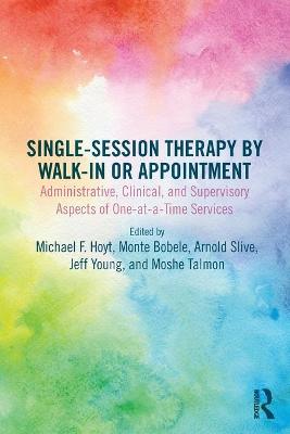 Single-Session Therapy by Walk-In or Appointment