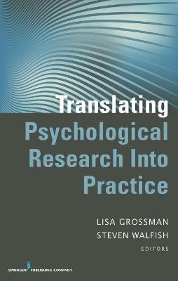Translating Psychological Research Into Practice