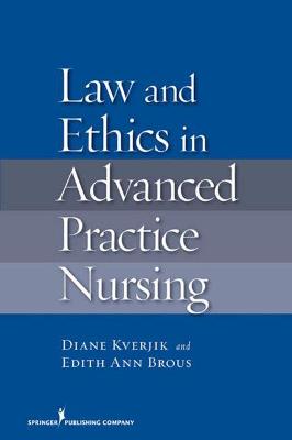 Law and Ethics for Advanced Practice Nursing