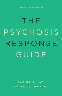 The Psychosis Response Guide