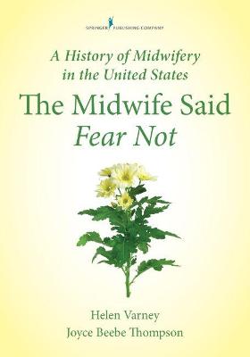 The Midwife Said Fear Not